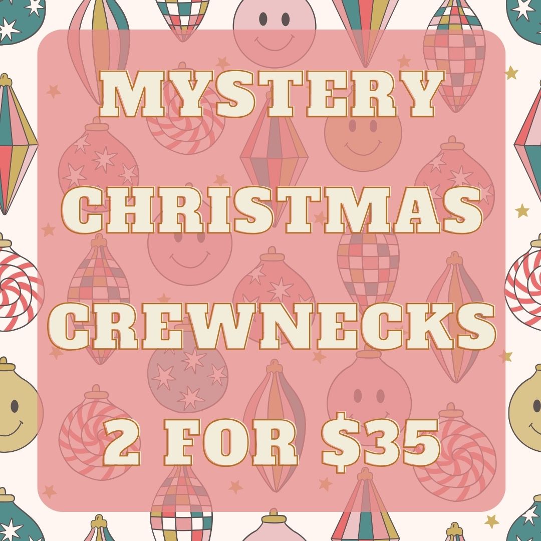 Mystery Christmas Crewnecks